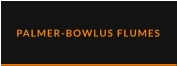 PALMER-BOWLUS FLUMES